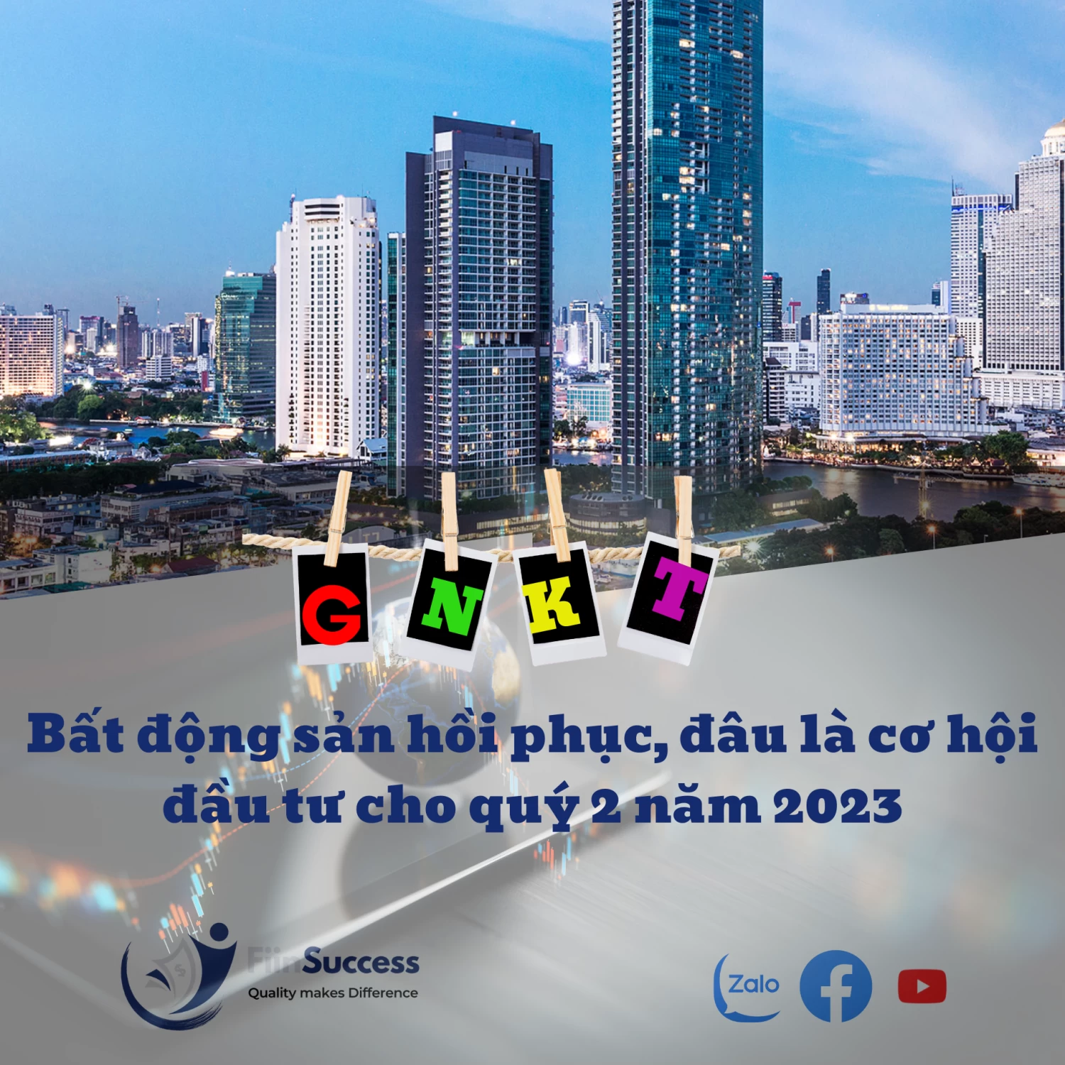 GNKT: Bất động sản phục hồi, đâu là cơ hội đầu tư cho quý 2 năm 2023