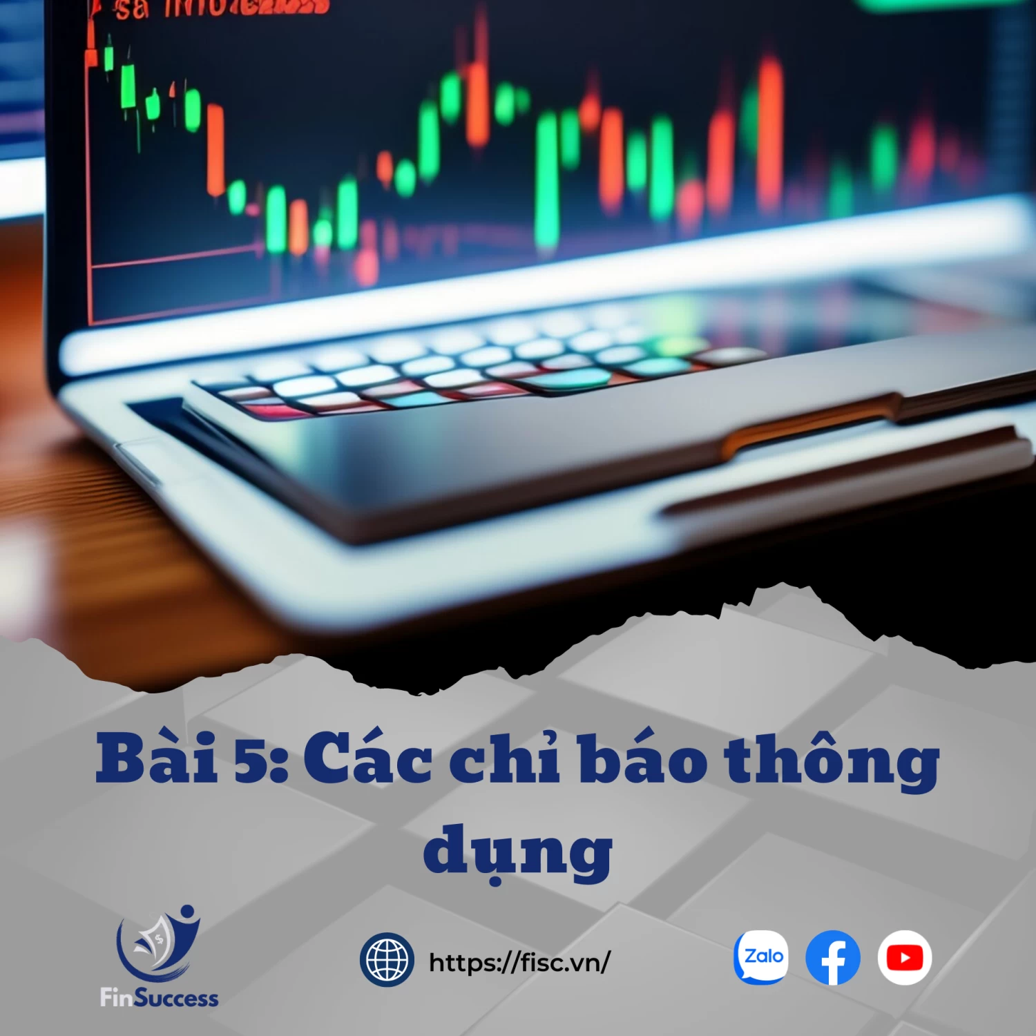 Bài 5: Các chỉ báo kỹ thuật thông dụng
