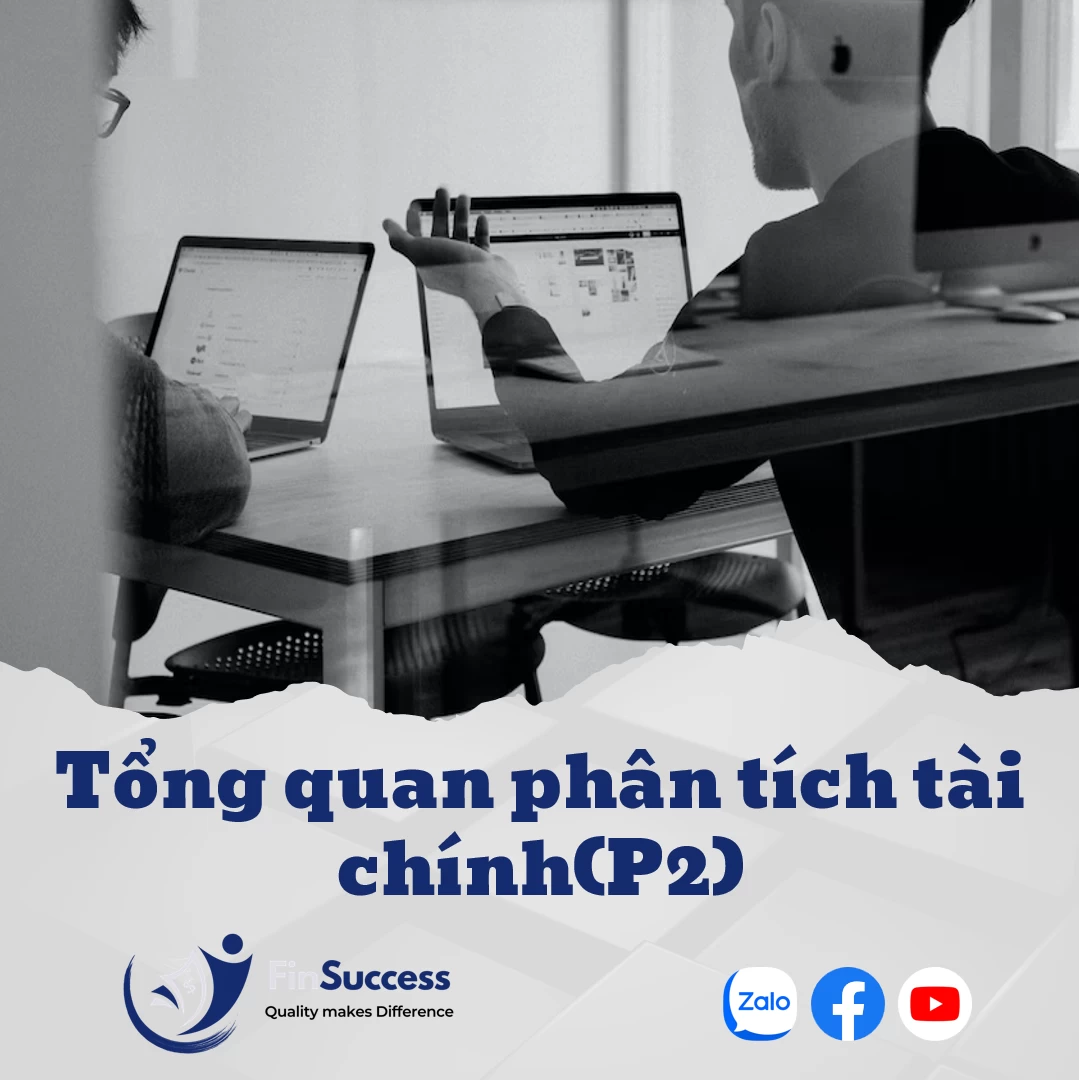 Bài 4.2: Tổng quan về phân tích tài chính (P2)