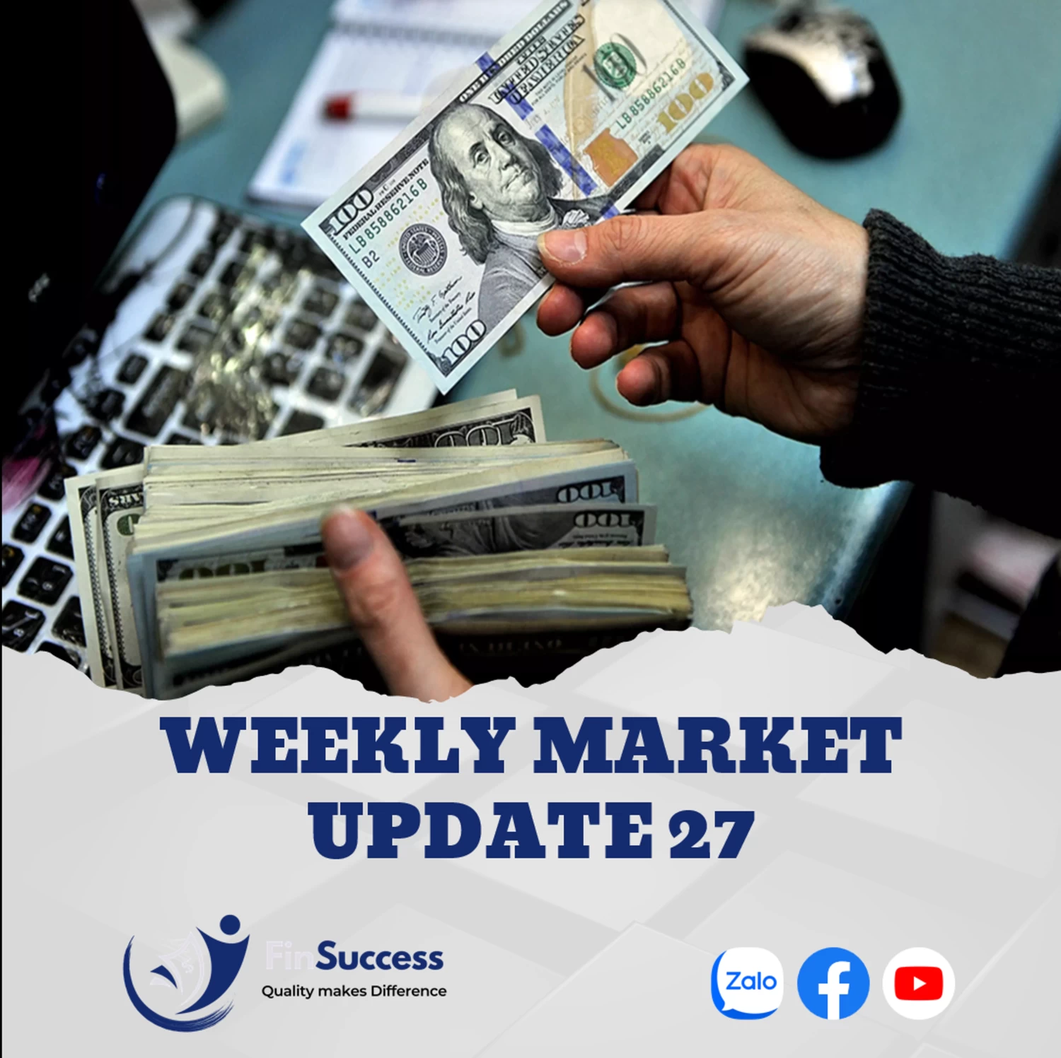 WEEKLY MARKET UPDATE 27| Đồng bạc xanh gây áp lực tỷ giá toàn khu vực