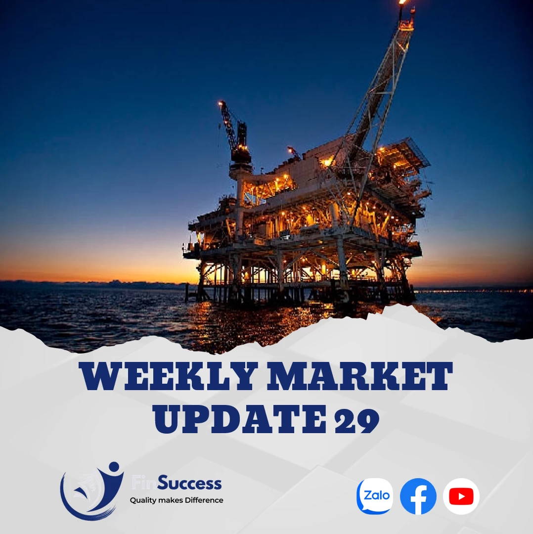 WEEKLY MARKET UPDATE 29| Nhóm năng lượng phục hồi mạnh mẽ