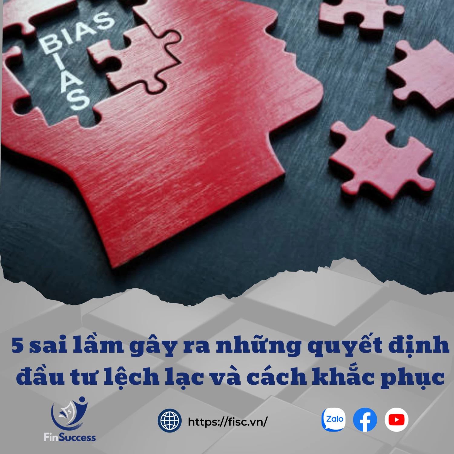 5 sai lầm gây ra những quyết định đầu tư lệch lạc và cách khắc phục