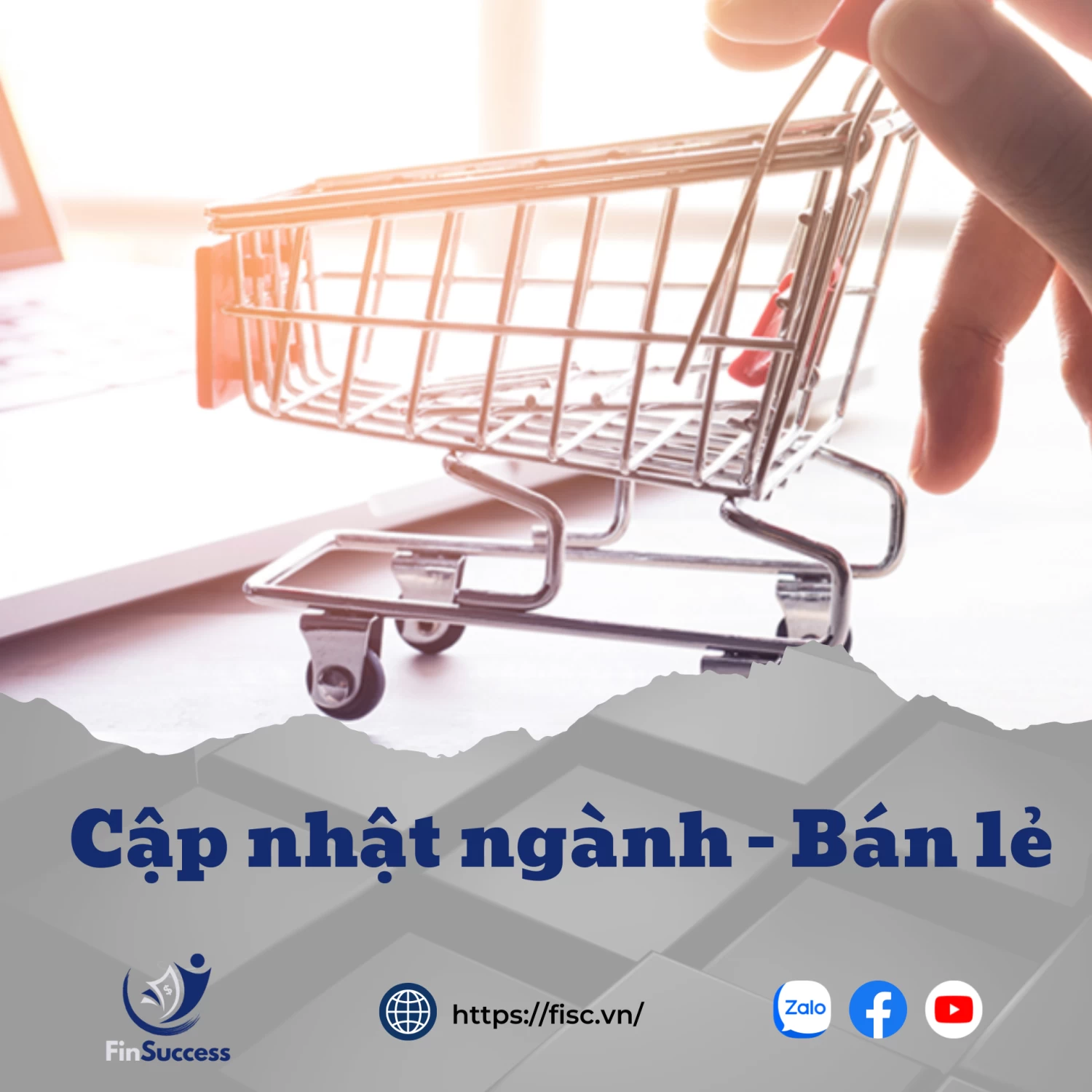 Cập nhật ngành Bán lẻ giai đoạn giữa 2023