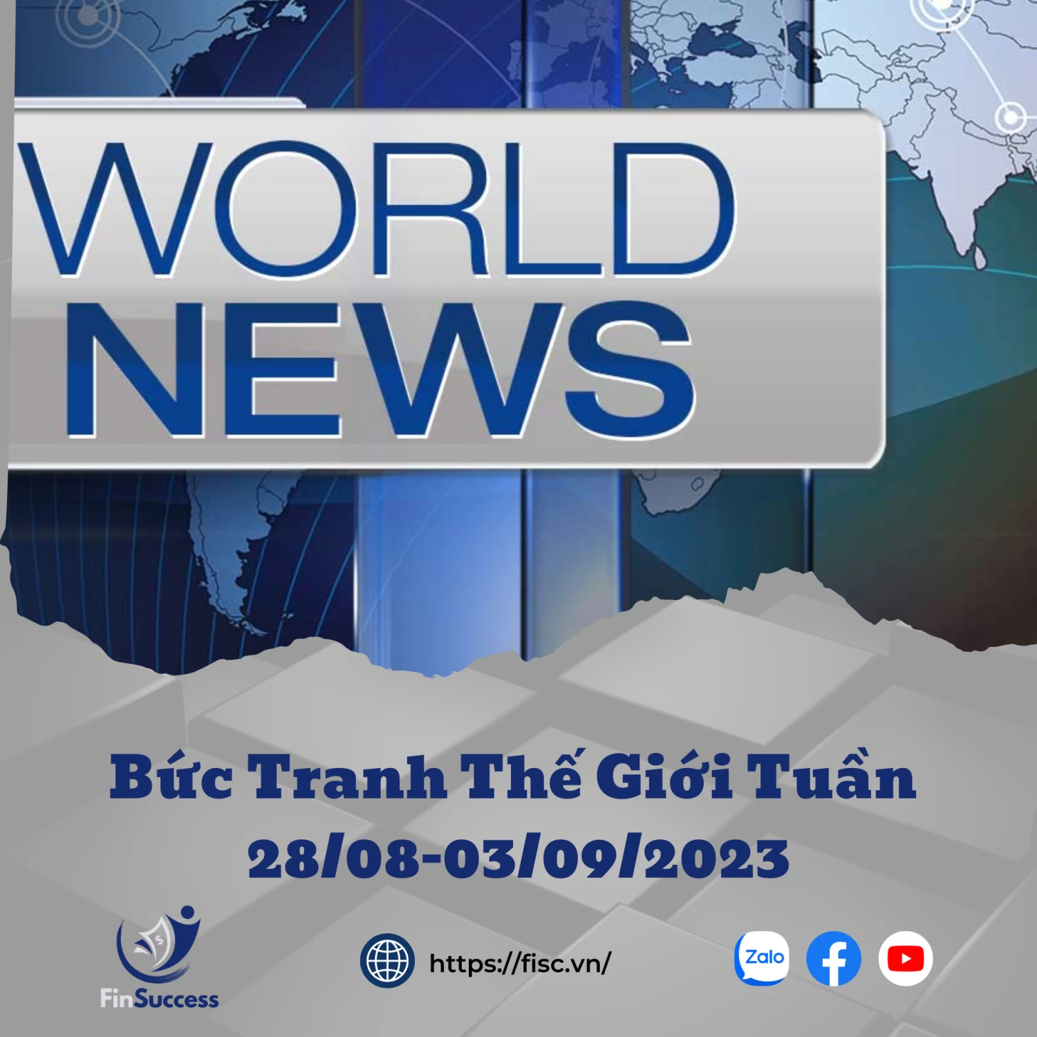 Bức Tranh Thế Giới Tuần 28/08- 03/09/2023