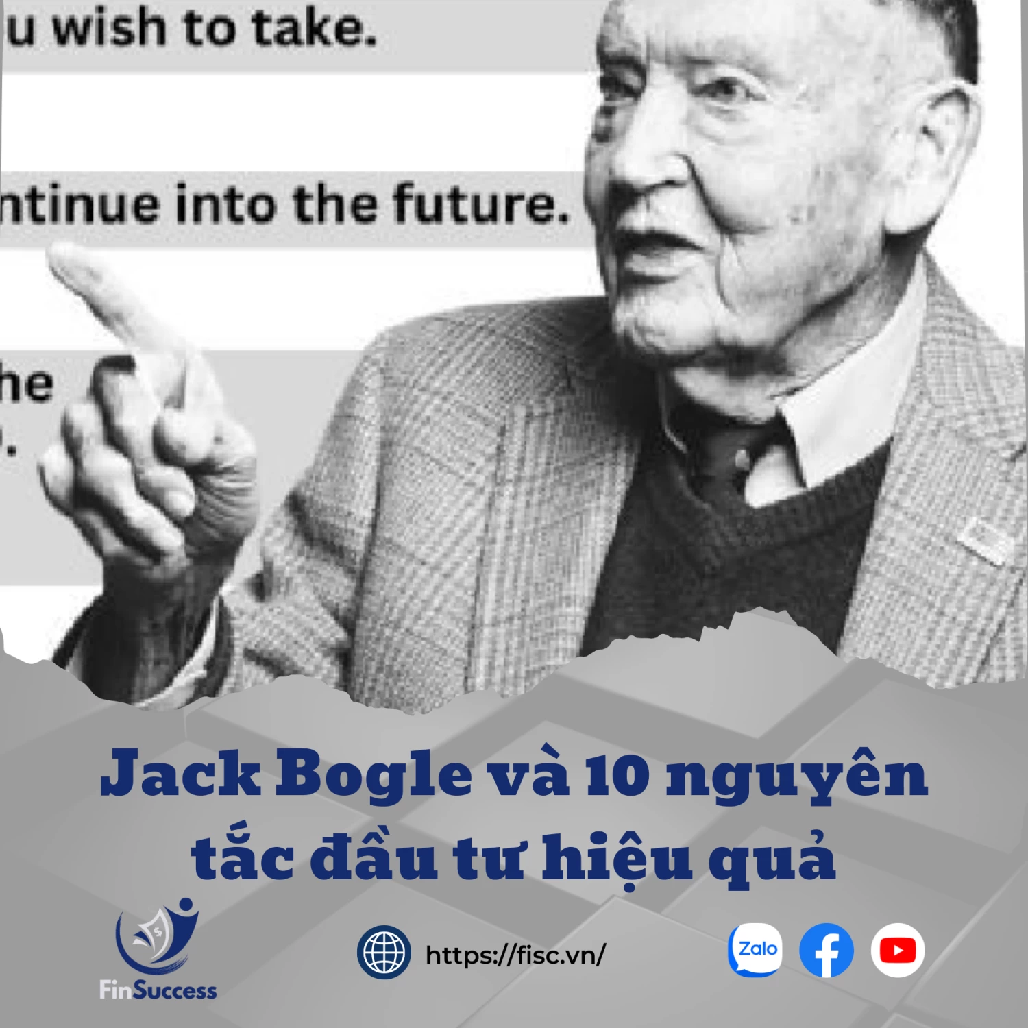 Jack Bogle và 10 nguyên tắc đầu tư hiệu quả
