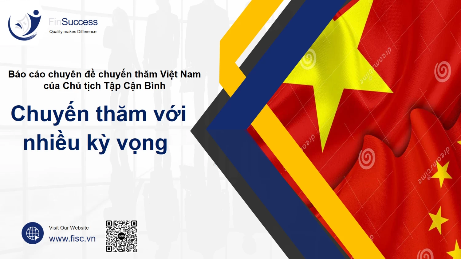 Báo cáo chuyên đề: Chuyến thăm Việt Nam lần 4 của Chủ tịch Tập Cận Bình