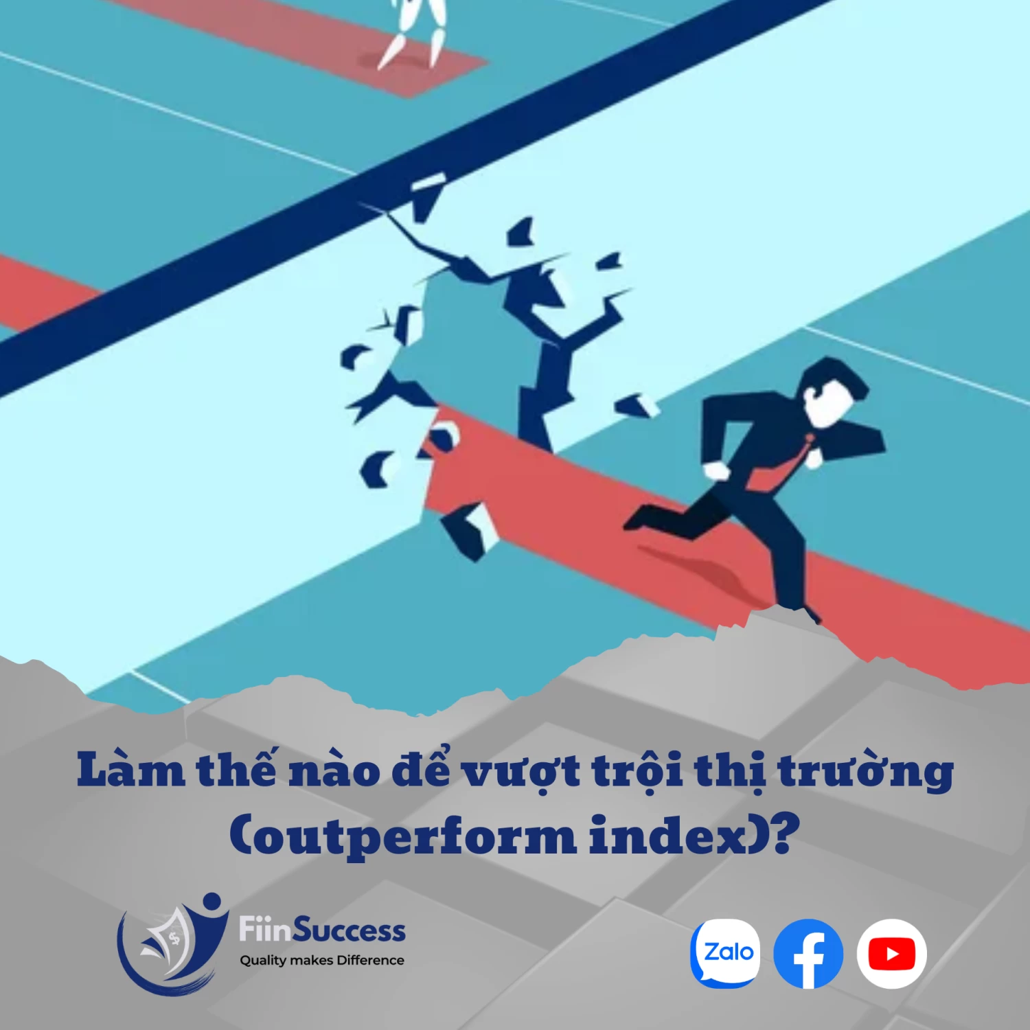 Làm thế nào để vượt trội thị trường (outperform index)?