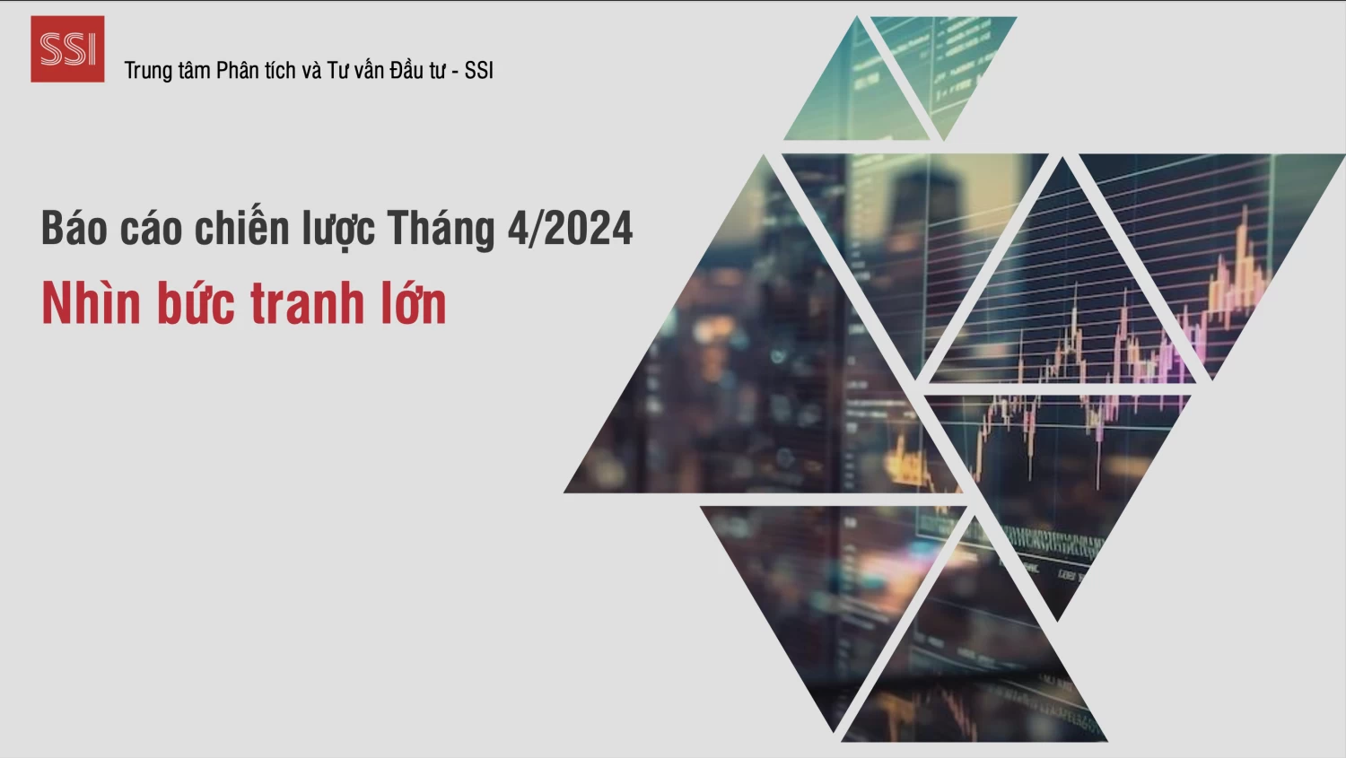 Báo cáo chiến lược đầu tư tháng 04/2024 (SSI)