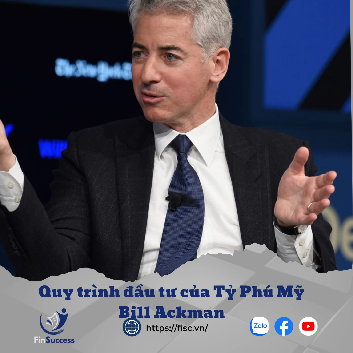 Quy trình đầu tư của tỷ phú Mỹ Bill Ackman