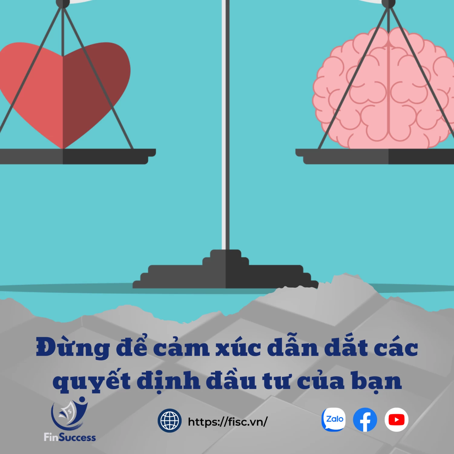 Đừng để cảm xúc dẫn dắt các quyết định đầu tư của bạn