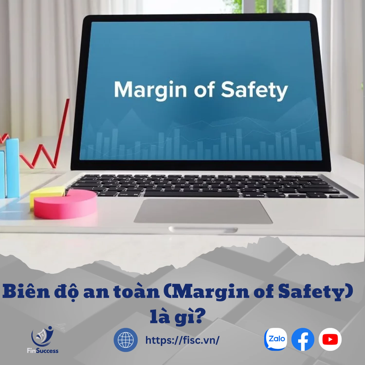 Biên độ an toàn (Margin of Safety) là gì?