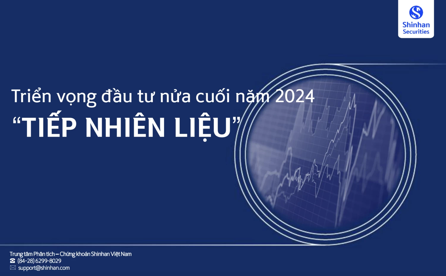 Tiếp nhiên liệu: Triển vọng đầu tư nửa cuối năm 2024 (Shinhan Securities)