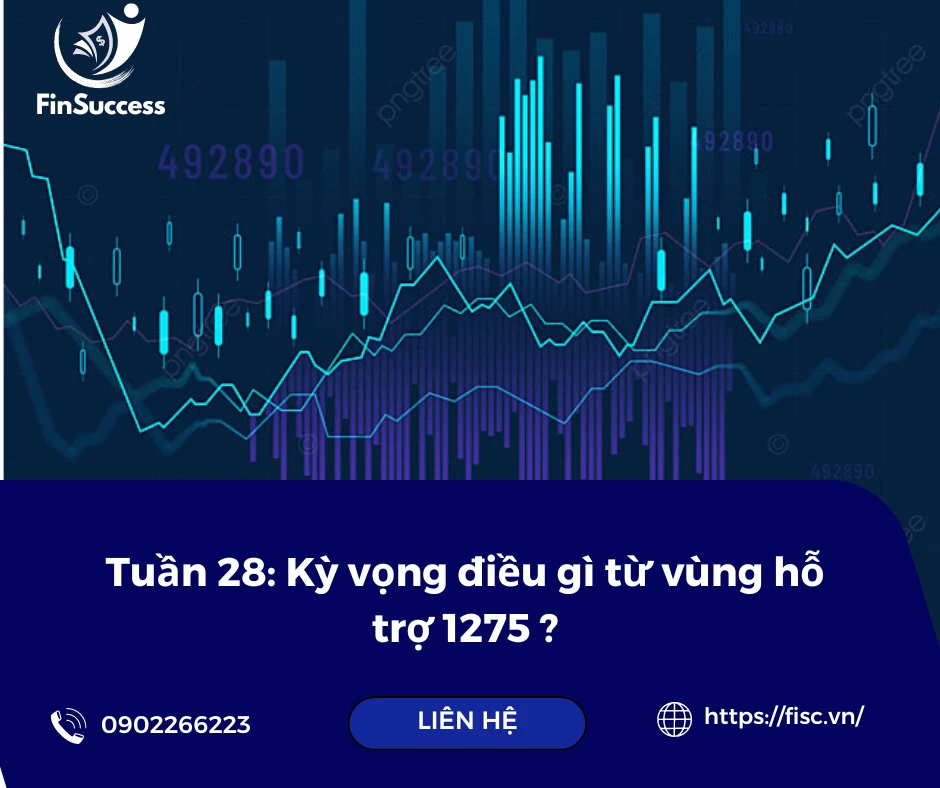 Tuần 28: Kỳ vọng điều gì từ vùng hỗ trợ 1275 ?