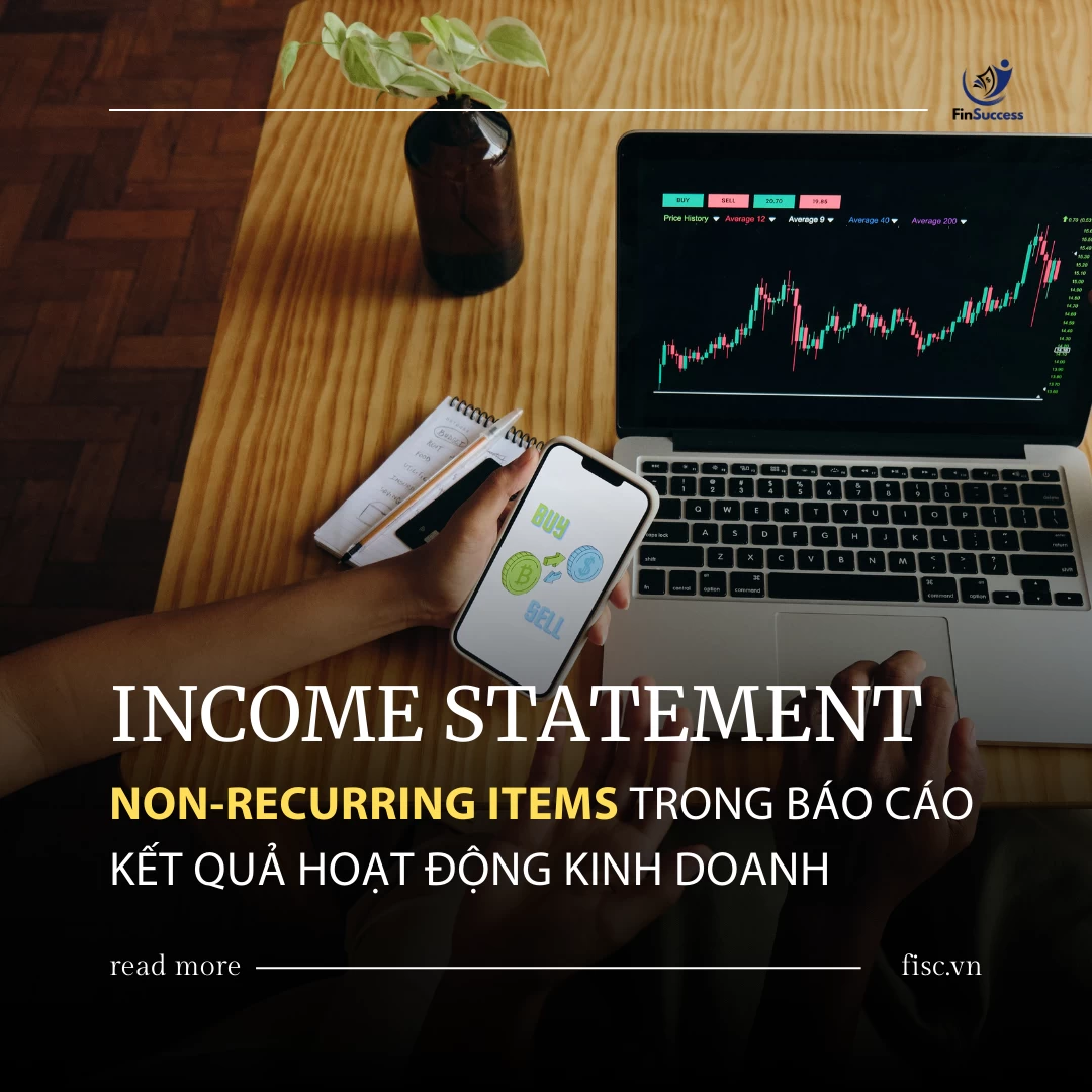 P3: NON-RECURRING ITEMS TRONG BÁO CÁO KẾT QUẢ HOẠT ĐỘNG KINH DOANH