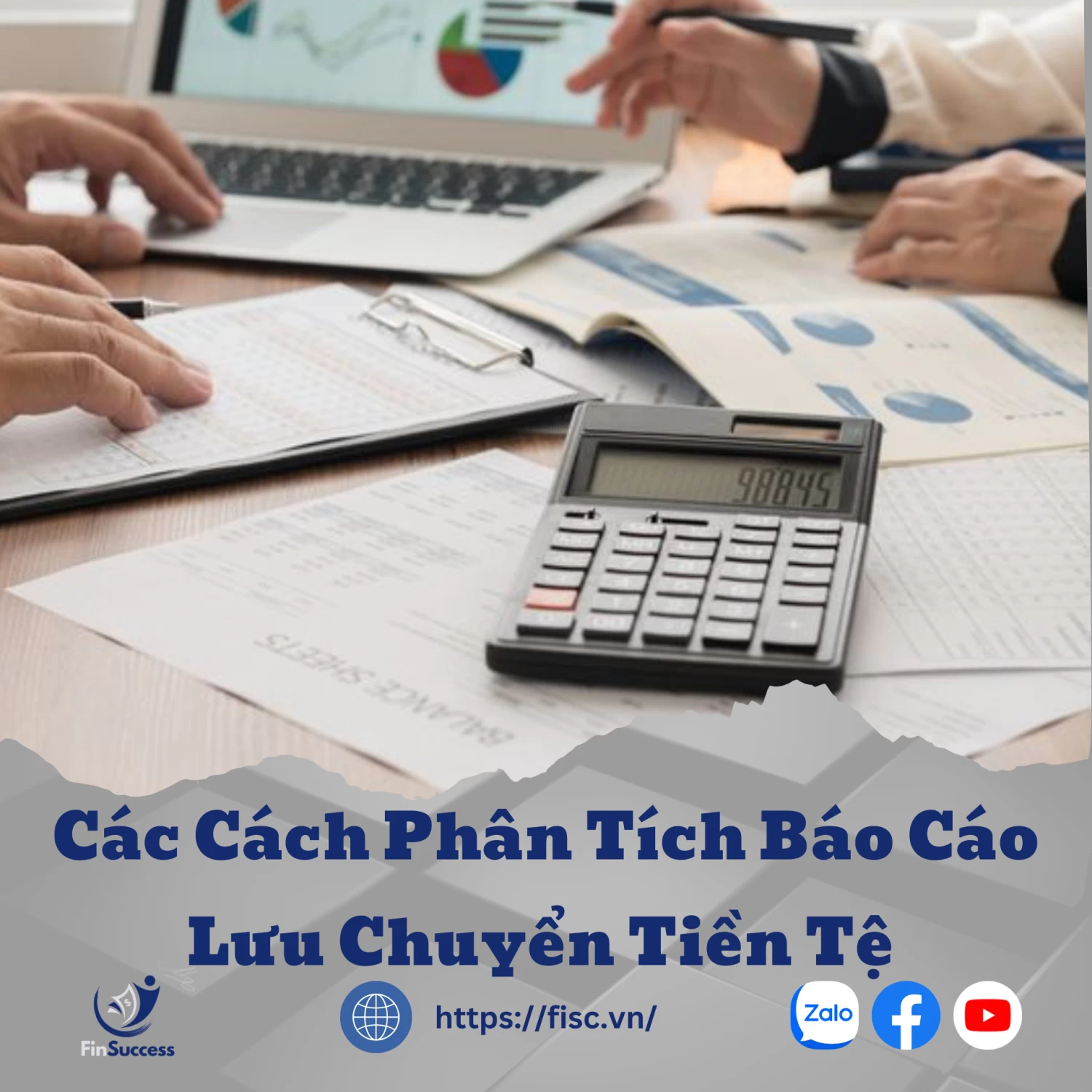 P1: Các Cách Phân Tích Báo Cáo Lưu Chuyển Tiền Tệ