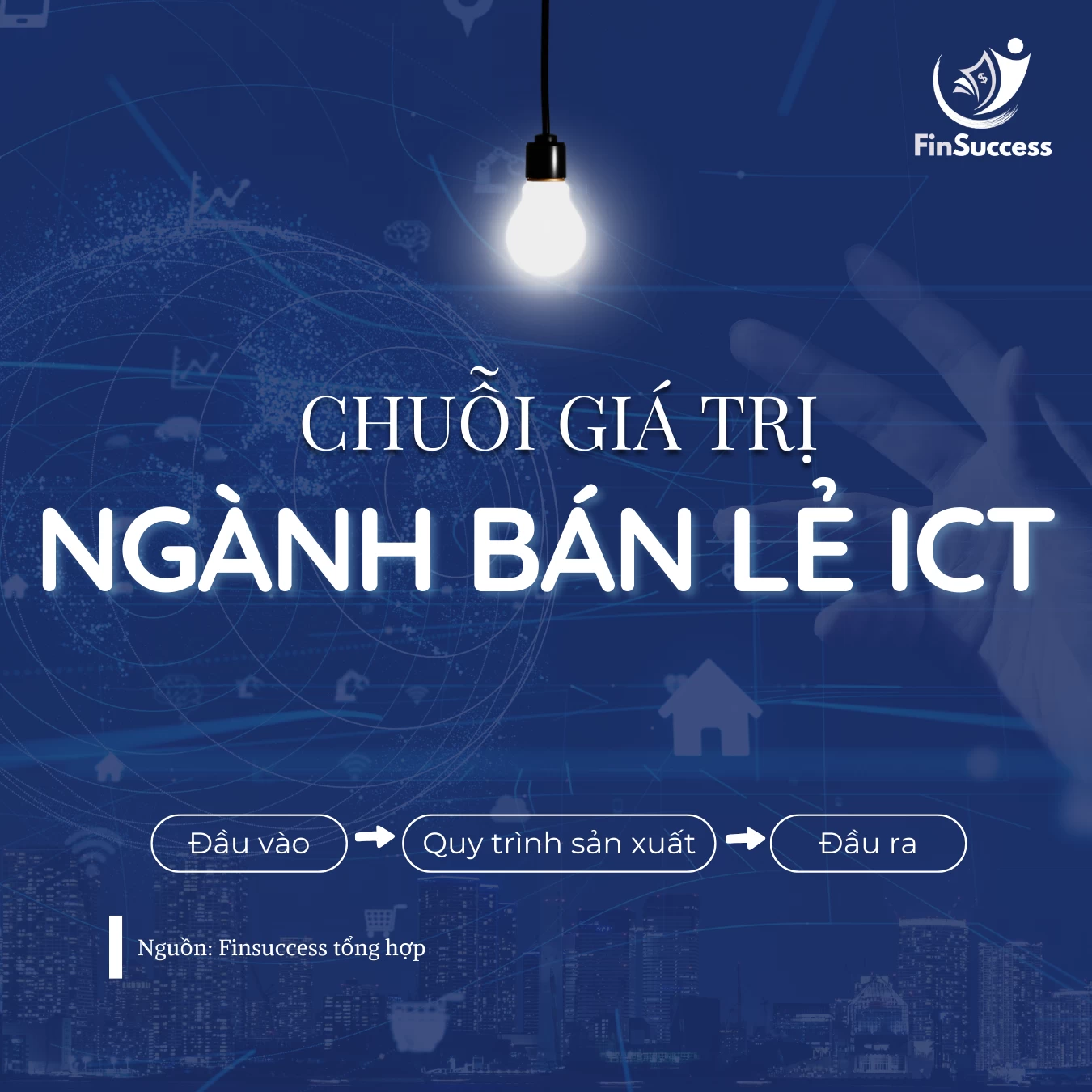 Chuỗi giá trị của ngành bán lẻ ICT tại Việt Nam