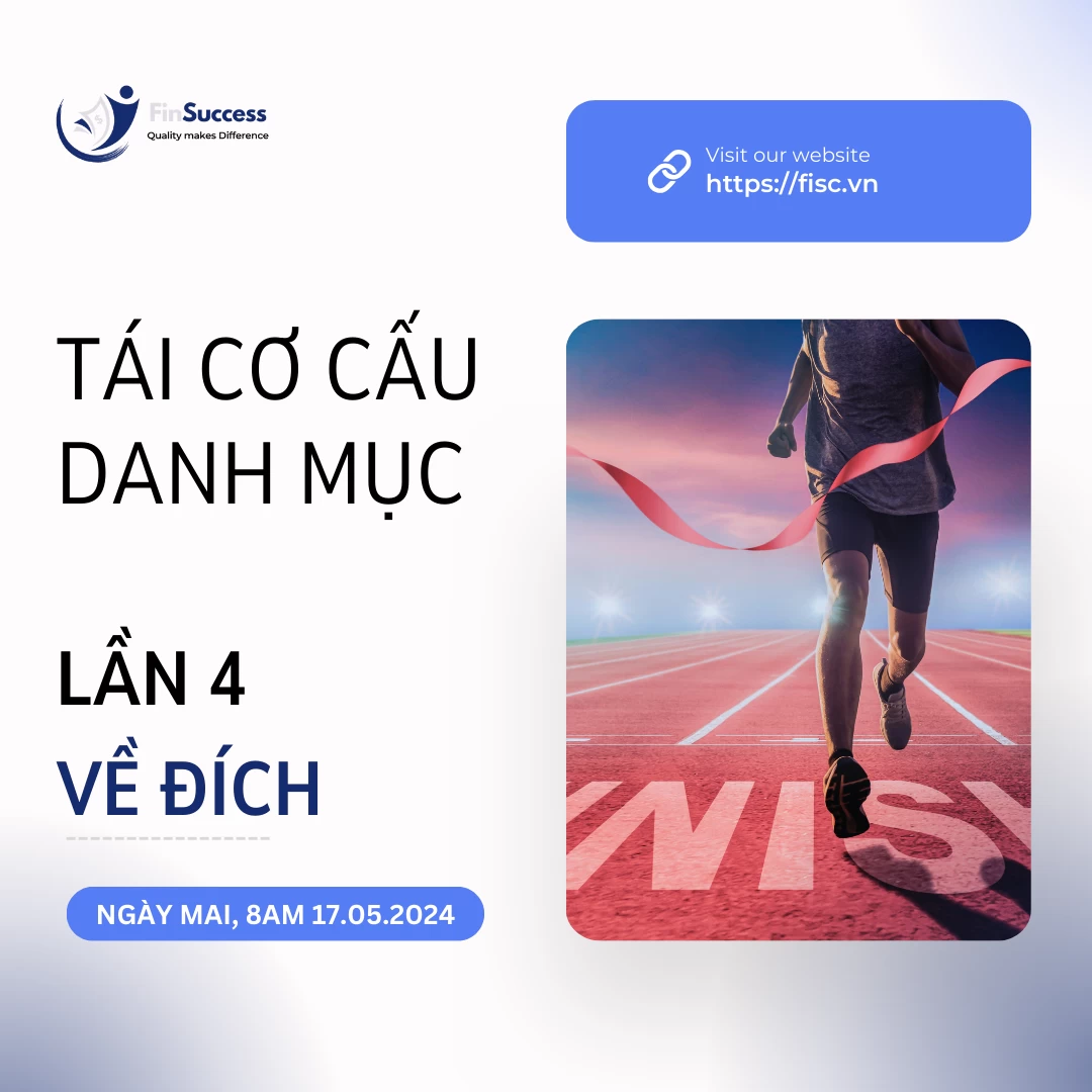 TÁI CƠ CẤU DANH MỤC FINSUCCESS LẦN 4 NĂM 2024