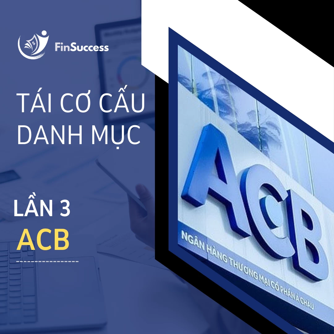 TÁI CƠ CẤU DANH MỤC FINSUCCESS LẦN 3 NĂM 2023