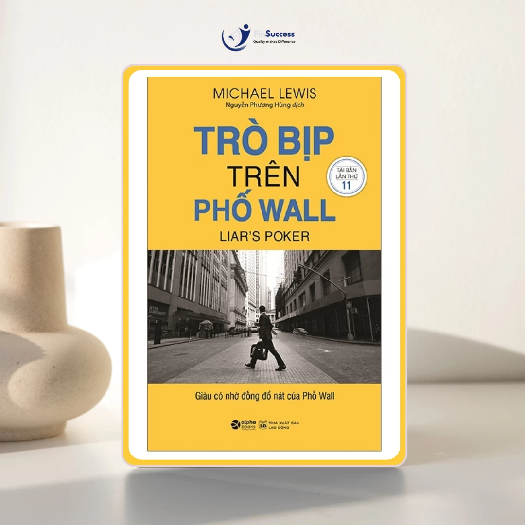 Sách "Trò Bịp Trên Phố Wall" - Michael Lewis