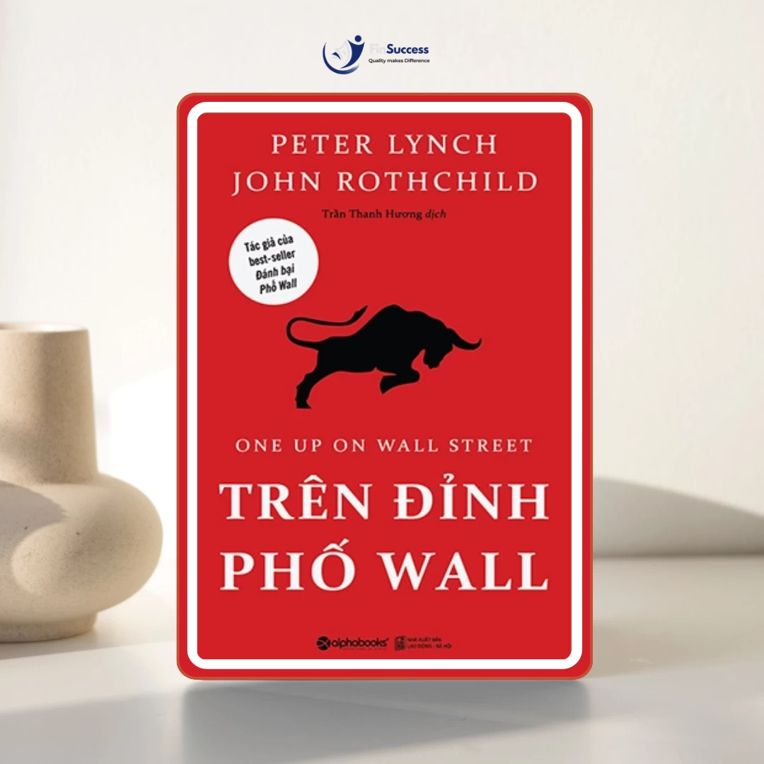 “Trên đỉnh phố Wall” – Quyển sách về đầu tư cơ bản hay nhất
