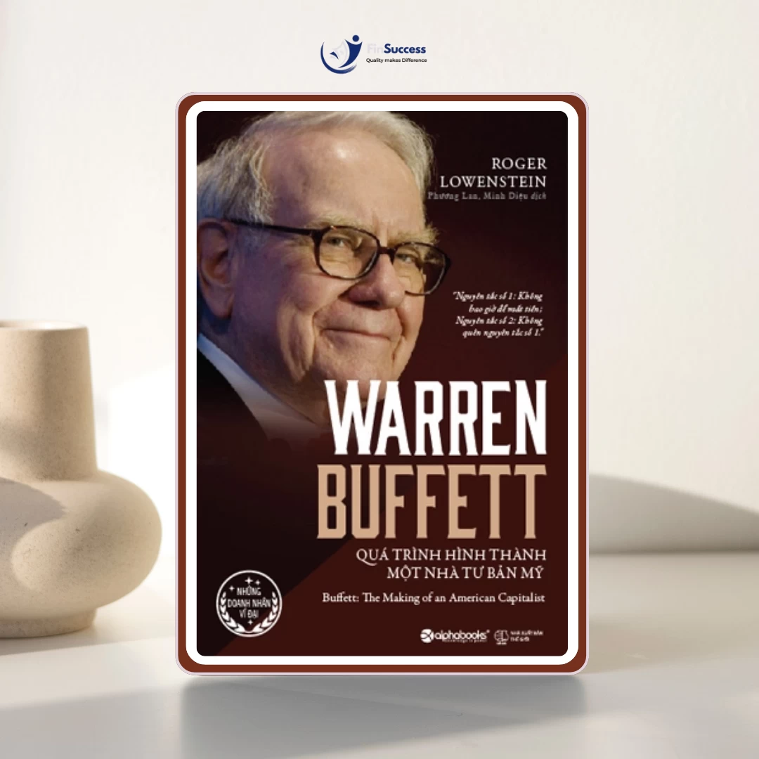 Sách "Warren Buffett: Quá trình hình thành một nhà tư bản Mỹ"