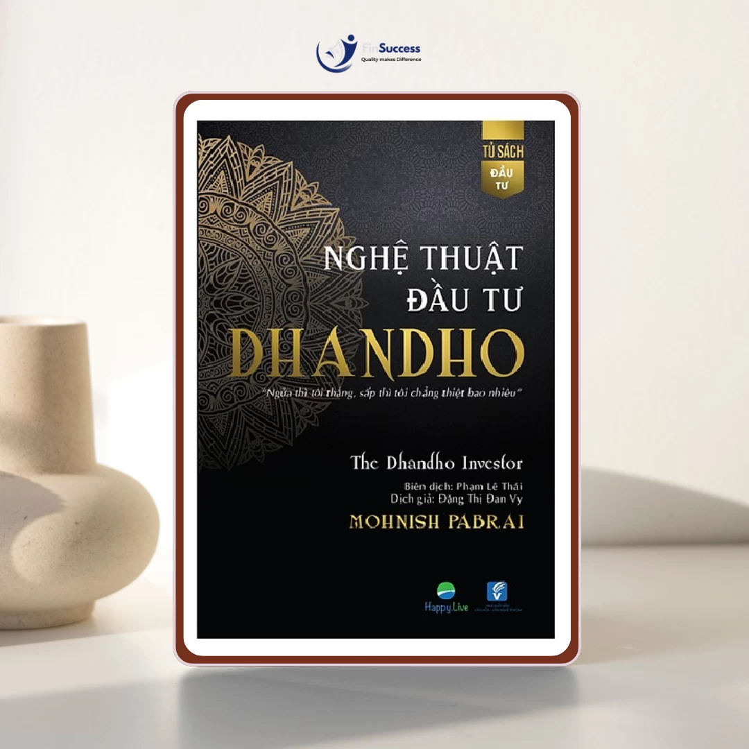 Sách “Nghệ thuật đầu tư Dhandho” - Mohnish Pabrai
