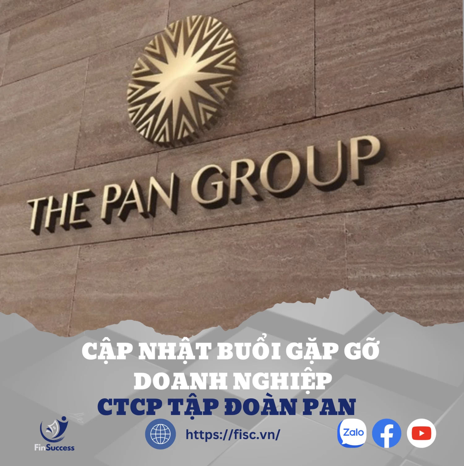 CTCP TẬP ĐOÀN PAN - Cập Nhật Buổi Gặp Gỡ Doanh Nghiệp