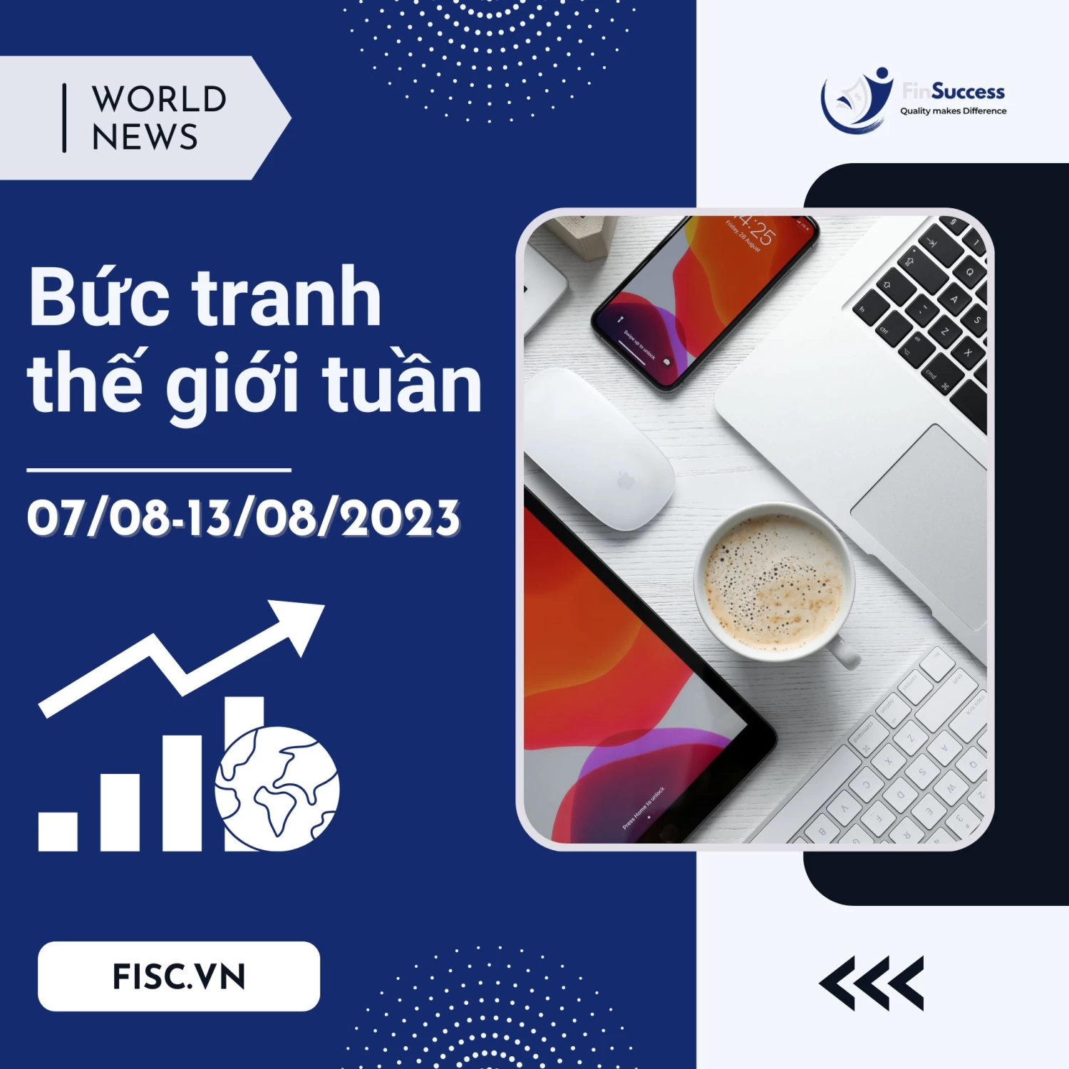 Bức Tranh Thế Giới Tuần 07- 13/08/2023