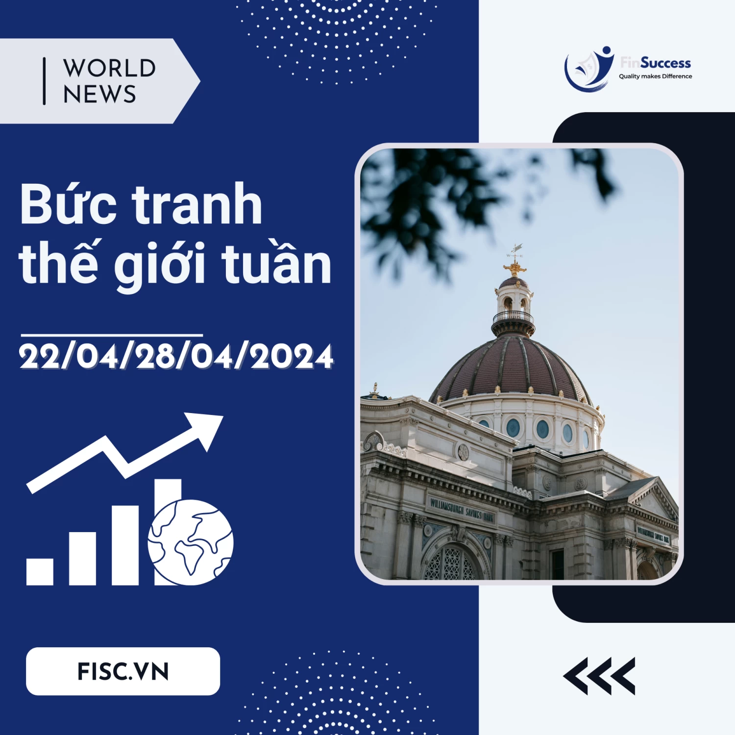 Bức tranh thế giới tuần 22/4-28/4/2024
