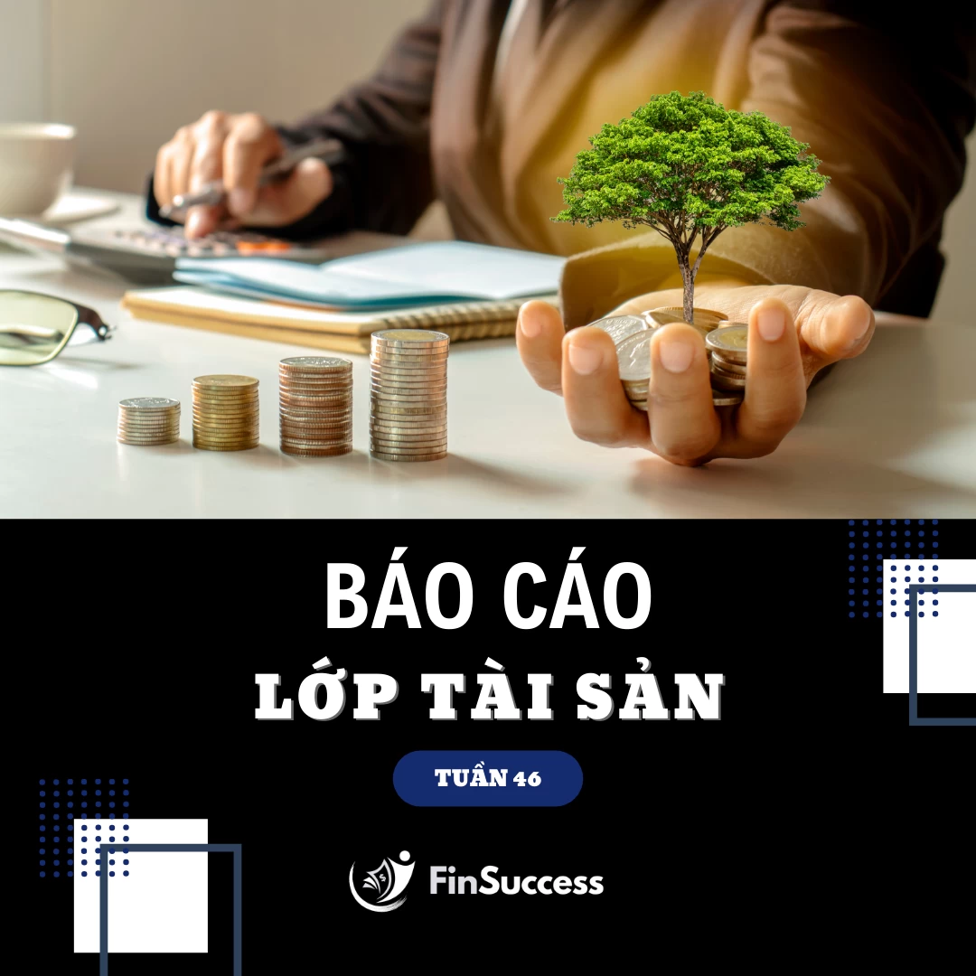 Báo cáo lớp tài sản tuần 46