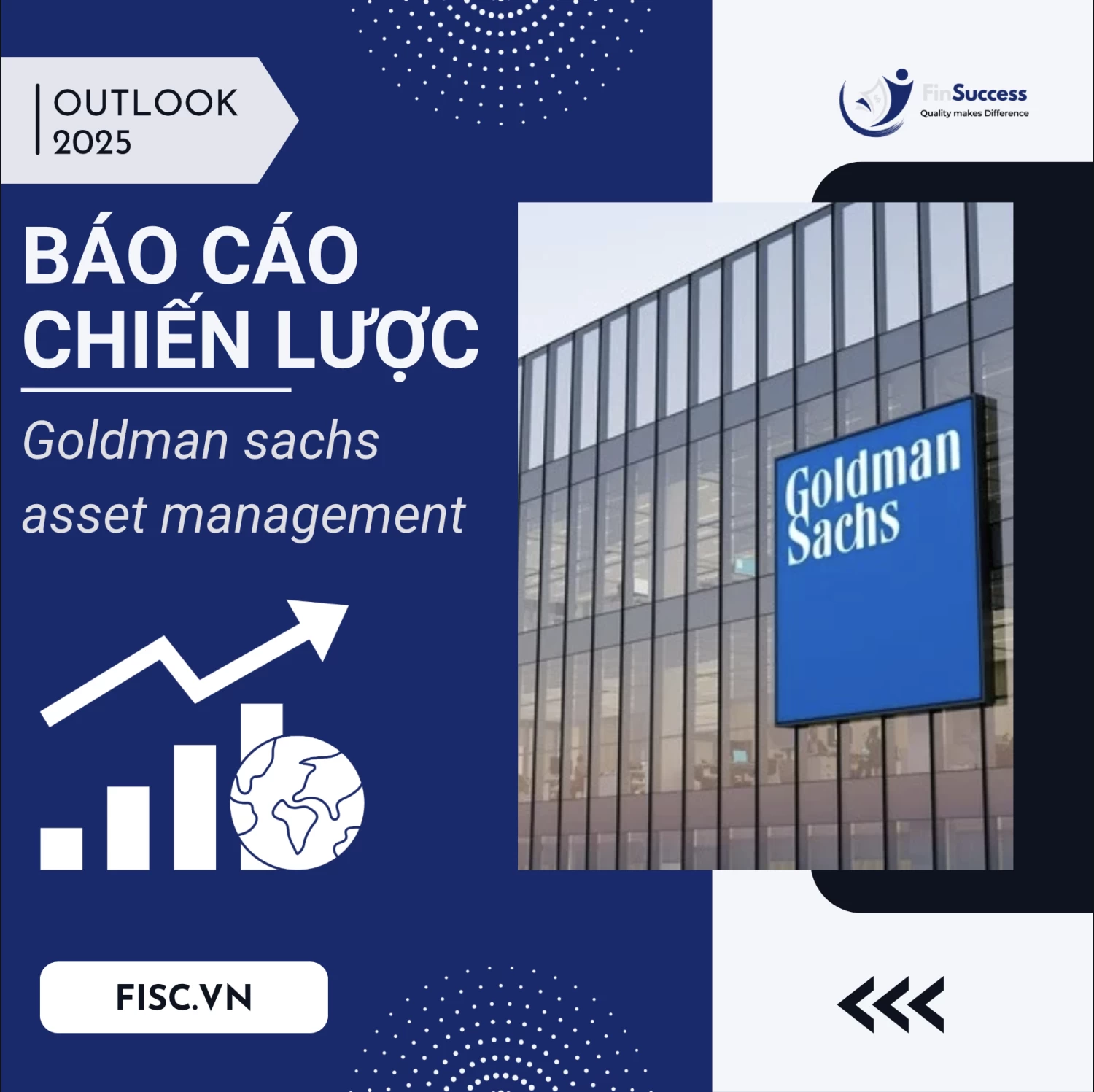 Goldman Sachs 2025 Outlook: Cơ hội và thách thức mới - Báo cáo chiến lược 2025