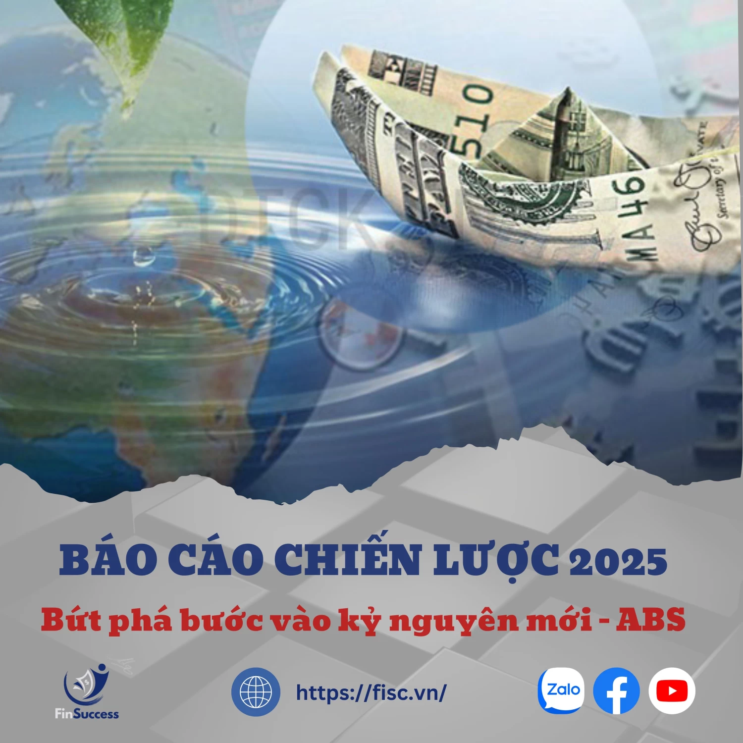 ABS - Báo cáo chiến lược 2025 "BỨT PHÁ BƯỚC VÀO KỶ NGUYÊN MỚI"