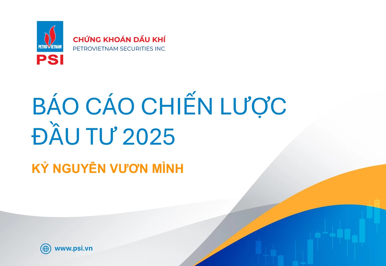 PSI - BÁO CÁO CHIẾN LƯỢC 2025: KỶ NGUYÊN VƯƠN MÌNH