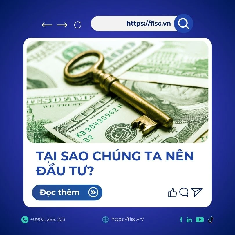 Bài 1: Tại sao chúng ta nên đầu tư ?