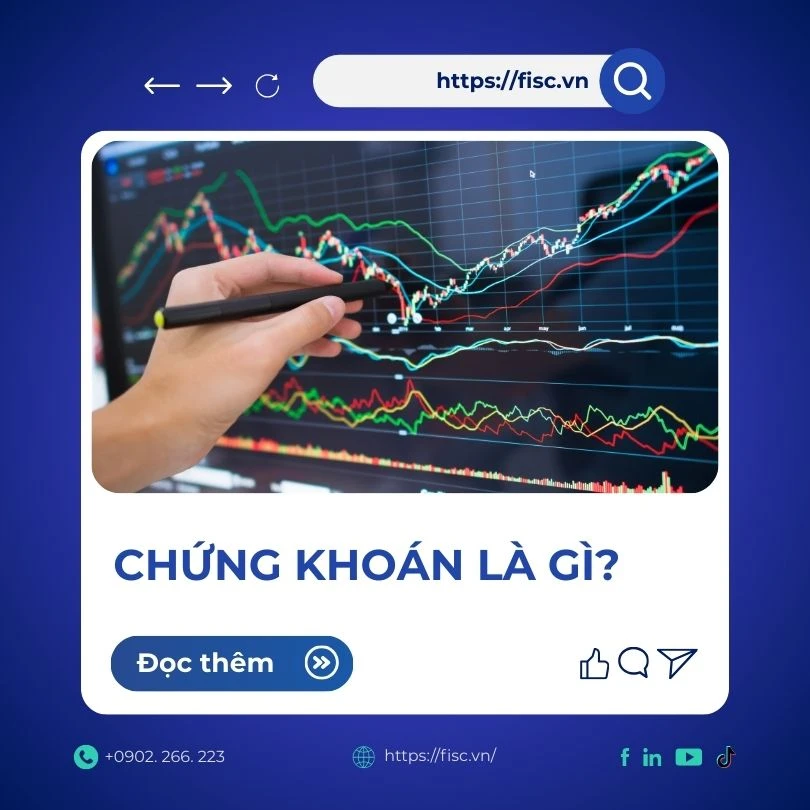 Bài 2.2: Chứng khoán là gì? Những khái niệm cơ bản nhất