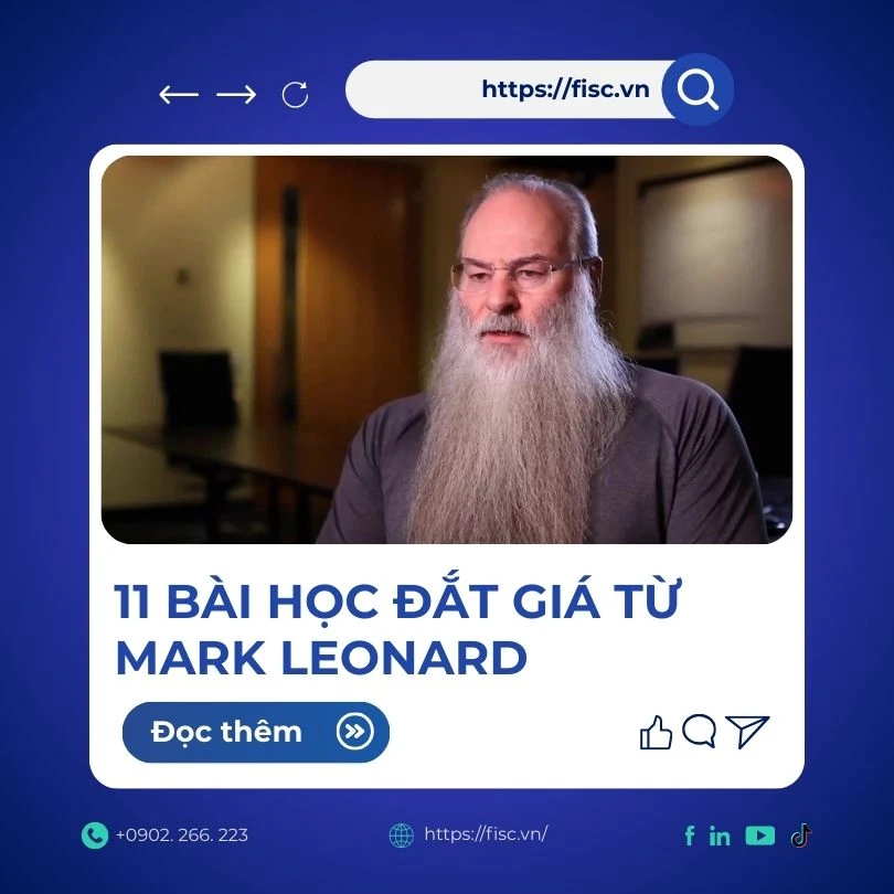 11 Bài Học Đắt Giá Từ Mark Leonard - Nhà Phân Bổ Vốn Xuất Sắc Nhất Thế Giới