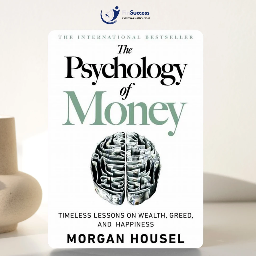 Psychology of Money (Tâm lý học về tiền)
