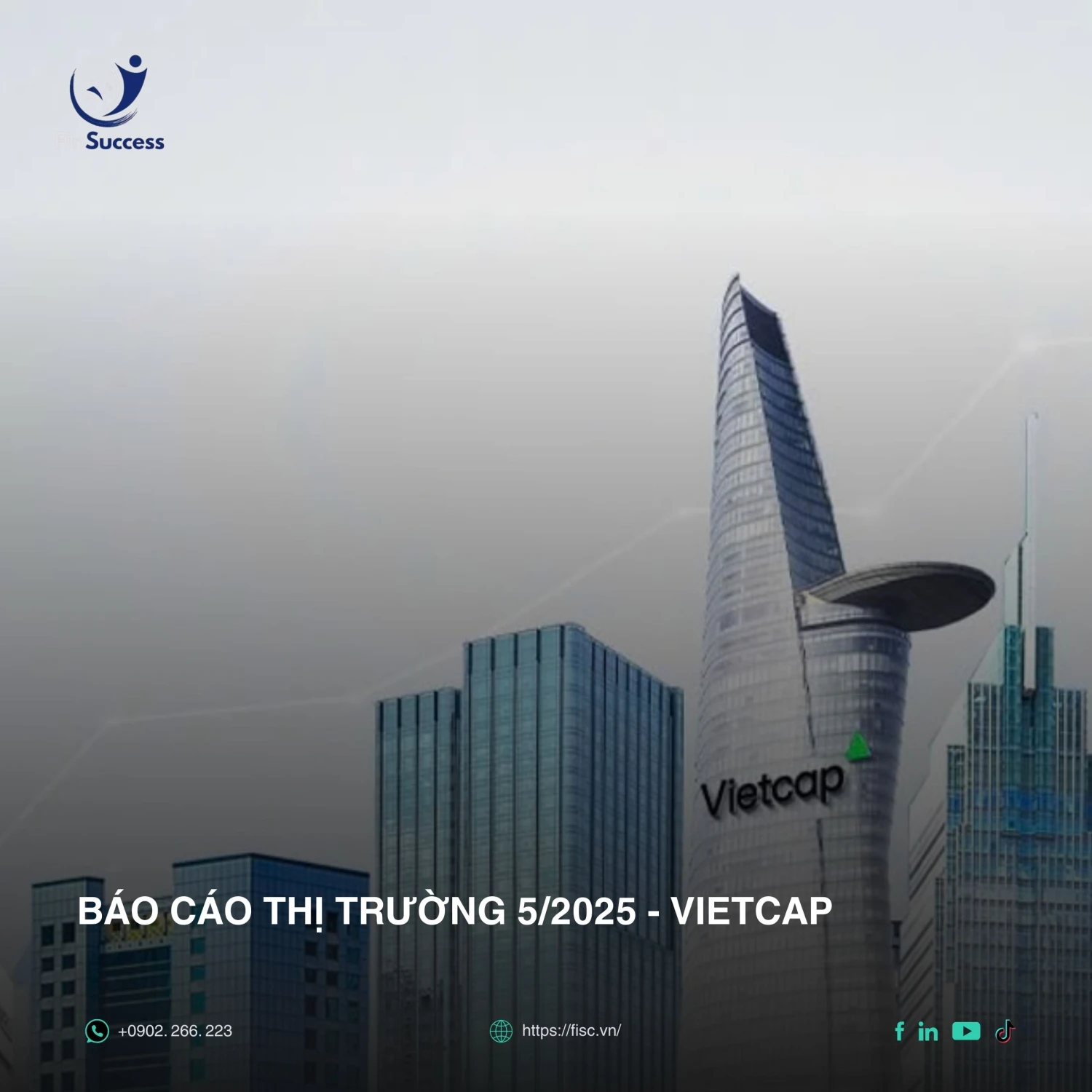 VietCap - BÁO CÁO CHIẾN LƯỢC THỊ TRƯỜNG THÁNG 5/2025 (ngắn hạn)
