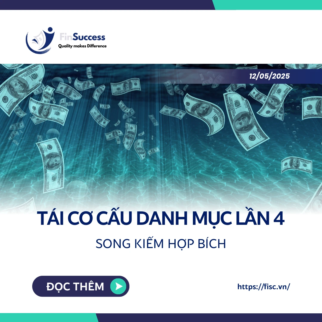 TÁI CƠ CẤU DANH MỤC FINSUCCESS LẦN 4 NĂM 2025