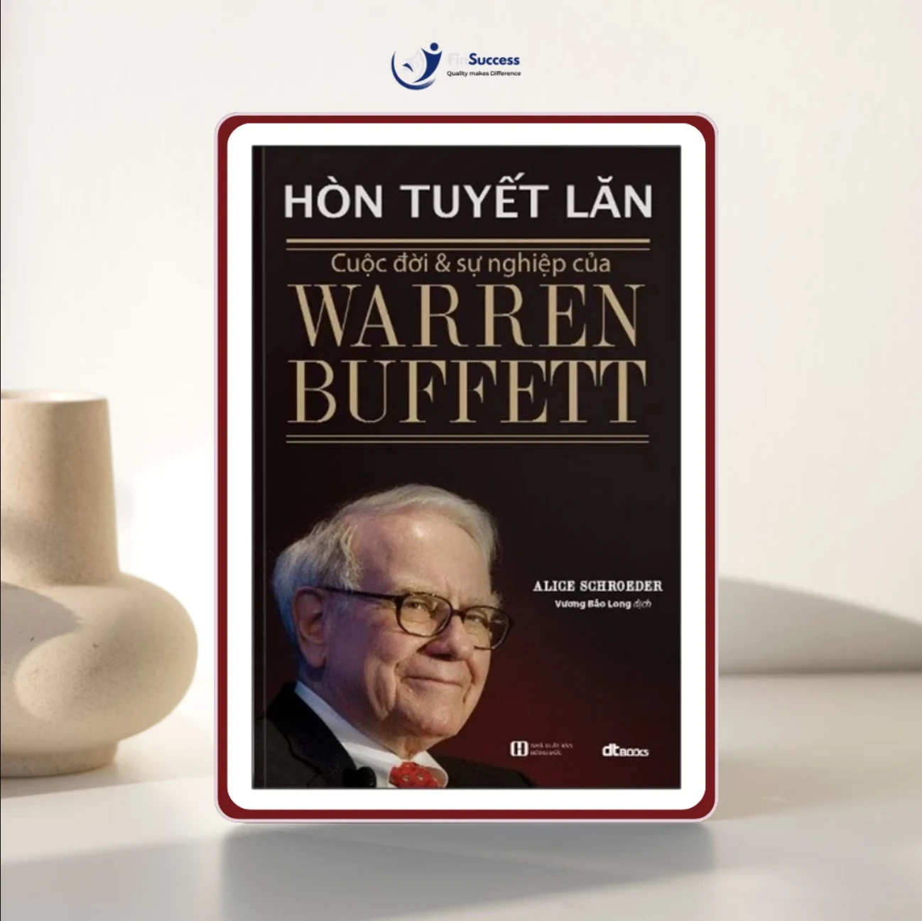 Sách "Hòn tuyết lăn: cuộc đời và sự nghiệp của Warren Buffett"