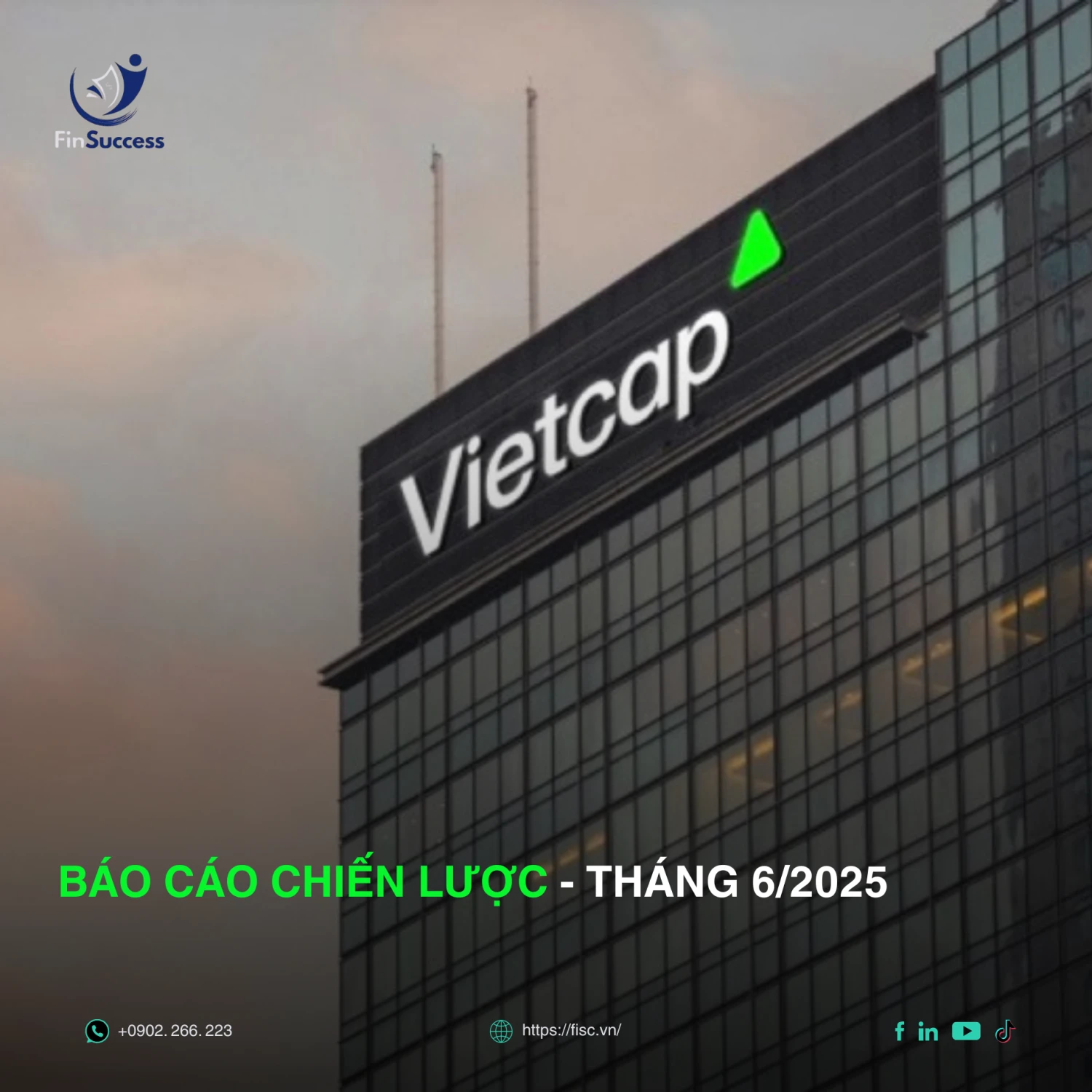 Vietcap - BÁO CÁO CHIẾN LƯỢC THỊ TRƯỜNG THÁNG 6/2025