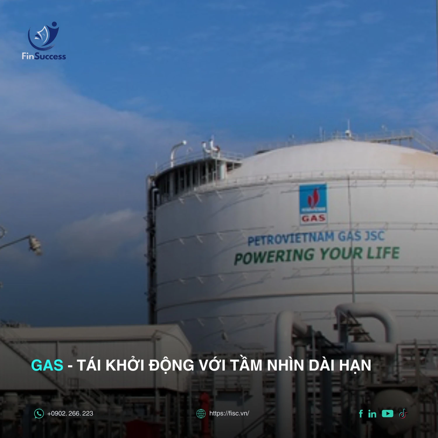 GAS - Tái Khởi Động Với Tầm Nhìn Dài Hạn