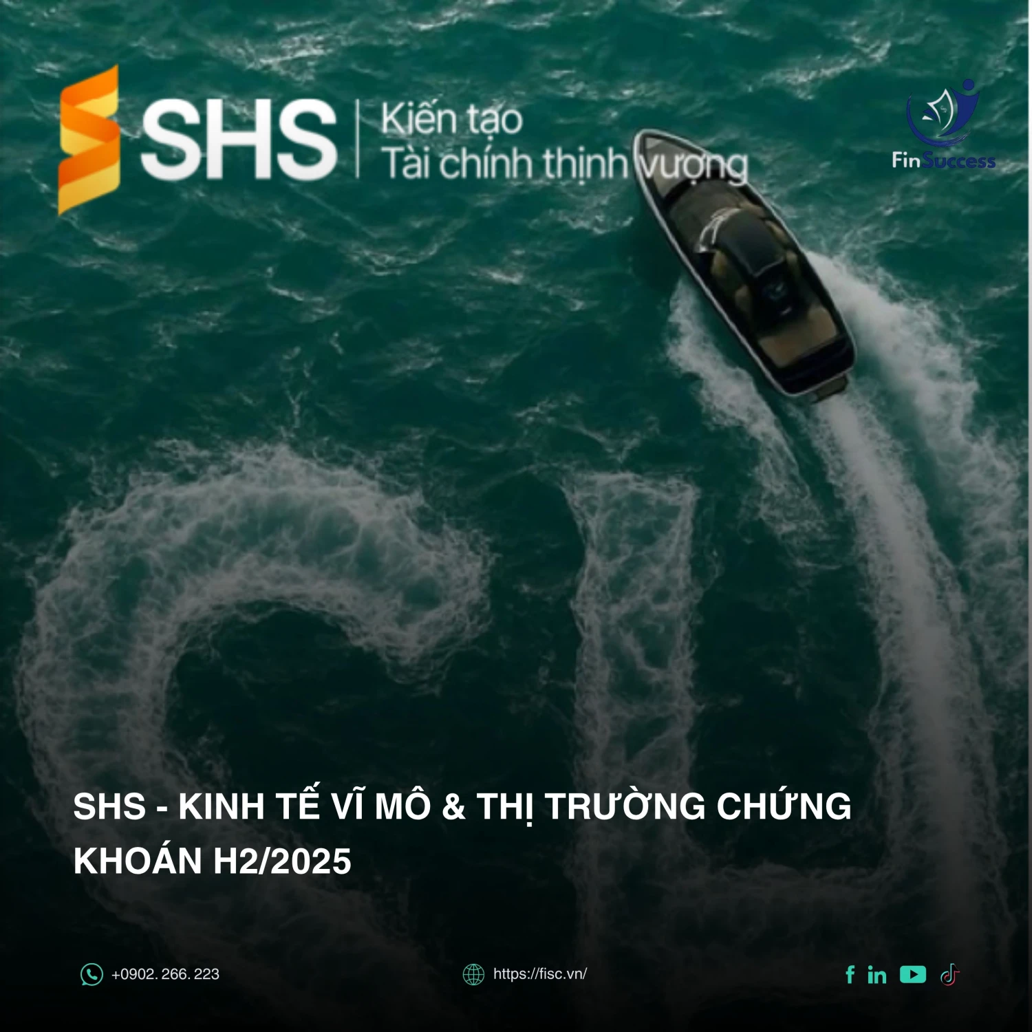 SHS - KINH TẾ VĨ MÔ & THỊ TRƯỜNG CHỨNG KHOÁN H2/2025