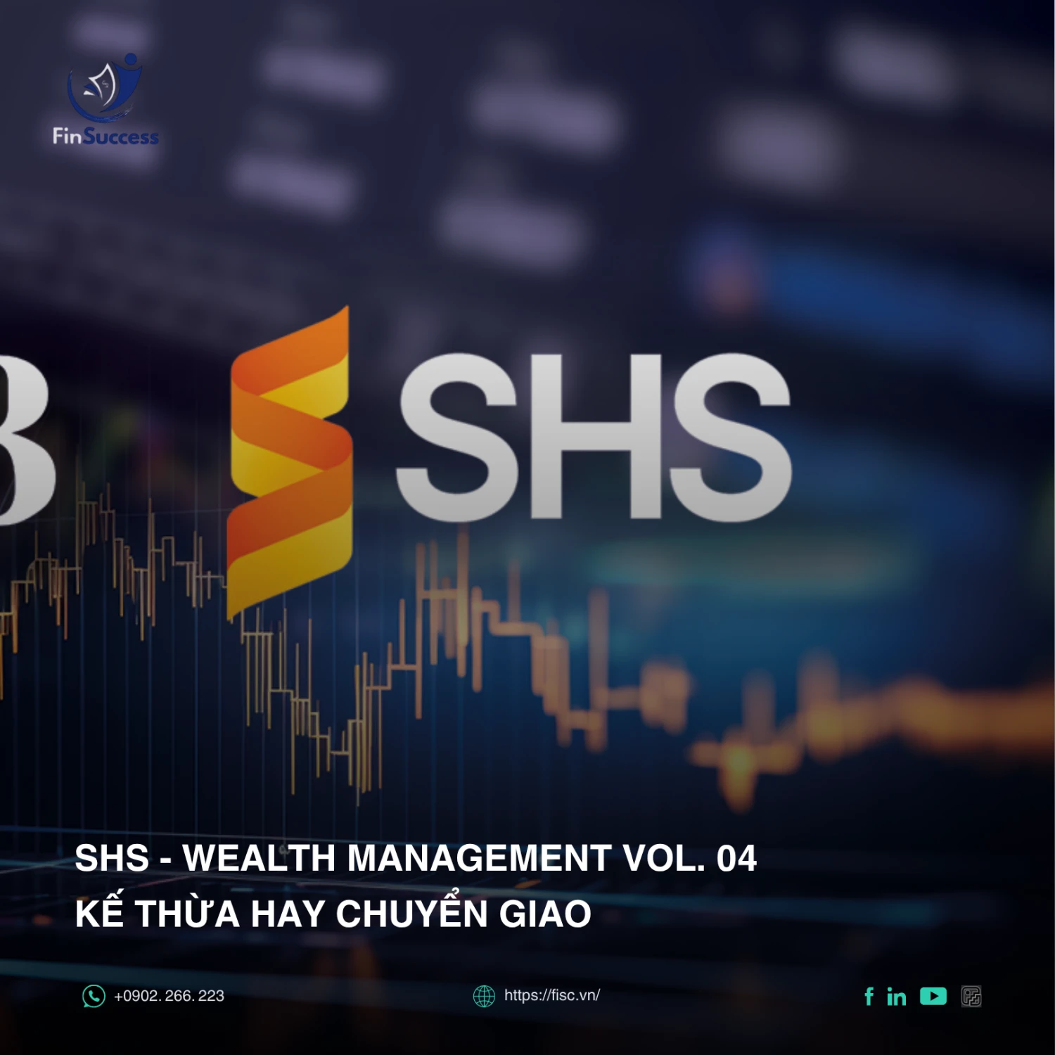 SHS- Kế thừa hay Chuyển giao (Wealth Management vol. 04)